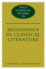 Image for Beginnings in Classical Literature