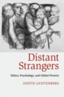 Image for Distant strangers  : ethics, psychology, and global poverty