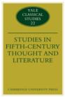 Image for Studies in fifth-century thought and literature