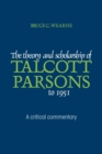 Image for The Theory and Scholarship of Talcott Parsons to 1951