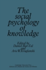 Image for The Social Psychology of Knowledge