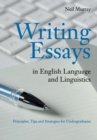 Image for Writing essays in English language and linguistics  : principles, tips and strategies for undergraduates