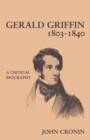 Image for Gerald Griffin, 1803-1840  : a critical biography