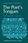 Image for The poet&#39;s tongues  : multilingualism in literature