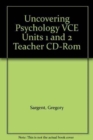 Image for Uncovering Psychology VCE Units 1 and 2 Teacher CD-Rom