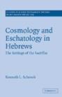 Image for Cosmology and Eschatology in Hebrews