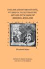 Image for English and international  : Studies in the literature, art and patronage of medieval England