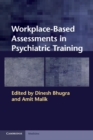 Image for Workplace-Based Assessments in Psychiatric Training