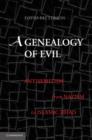 Image for A genealogy of evil  : anti-Semitism from Nazism to Islamic Jihad