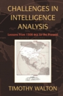 Image for Challenges in intelligence analysis  : lessons from 1300 BCE to the present