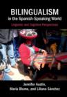 Image for Bilingualism in the Spanish-speaking world  : linguistic and cognitive perspectives
