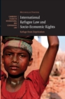 Image for International refugee law and socio-economic rights  : refuge from deprivation