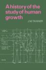 Image for A History of the Study of Human Growth