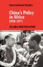 Image for China&#39;s Policy in Africa 1958–71