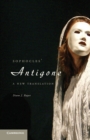 Image for Sophocles&#39; Antigone  : a new translation