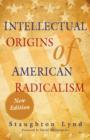 Image for Intellectual origins of American radicalism