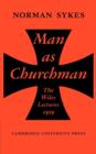 Image for Man as Churchman