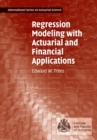 Image for Regression modeling with actuarial and financial applications