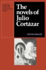 Image for The novels of Julio Cortâazar