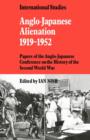 Image for Anglo-Japanese alienation, 1919-1952  : papers of the Anglo-Japanese Conference on the History of the Second World War