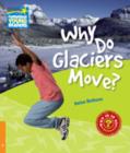 Image for Why do glaciers move? and other questions about extreme environments