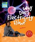 Image for Why Does Electricity Flow? Level 6 Factbook
