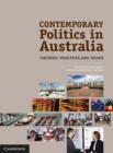 Image for Contemporary politics in Australia  : theories, practices and issues