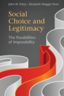 Image for Social choice and legitimacy  : the possibilities of impossibility