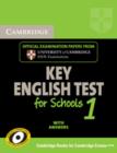 Image for Cambridge Key English Test for Schools 1 Student&#39;s Book with answers