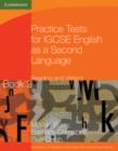 Image for Practice Tests for IGCSE English as a Second Language: Reading and Writing Book 2