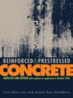 Image for Reinforced and Prestressed Concrete : Analysis and Design with Emphasis on Application of AS3600-2009