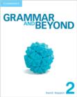 Image for Grammar and Beyond Level 2 Student&#39;s Book