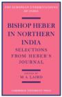 Image for Bishop Heber in northern India  : selections from Heber&#39;s journal