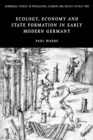 Image for Ecology, Economy and State Formation in Early Modern Germany