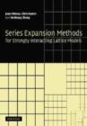 Image for Series Expansion Methods for Strongly Interacting Lattice Models