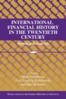 Image for International Financial History in the Twentieth Century