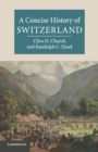 Image for A Concise History of Switzerland