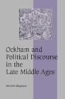 Image for Ockham and Political Discourse in the Late Middle Ages