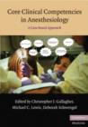 Image for Core clinical competencies in anesthesiology  : a case-based approach