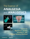 Image for The Essence of Analgesia and Analgesics