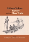 Image for African Voices on Slavery and the Slave Trade: Volume 2, Essays on Sources and Methods
