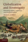 Image for Globalization and sovereignty  : rethinking legality, legitimacy and constitutionalism