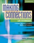 Image for Making connections  : a strategic approach to academic reading and vocabulary: Low intermediate