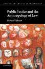 Image for Public Justice and the Anthropology of Law