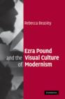 Image for Ezra Pound and the Visual Culture of Modernism