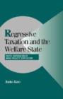 Image for Regressive taxation and the welfare state  : path dependence and policy diffusion
