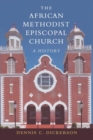 Image for The African Methodist Episcopal Church  : a history