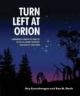 Image for Turn left at Orion  : hundreds of night sky objects to see in a home telescope - and how to find them