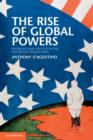 Image for The rise of global powers  : international politics in the era of the world wars