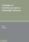 Image for Catalogue of Irish Manuscripts in Cambridge Libraries